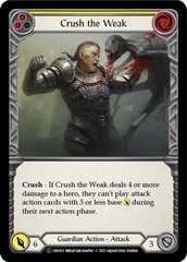 Crush the Weak (Yellow) - Rainbow Foil - Unlimited Edition