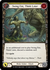 Swing Fist, Think Later (Yellow) - Rainbow Foil - Unlimited Edition