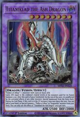 Titaniklad the Ash Dragon - MP21-EN125 - Ultra Rare - 1st Edition