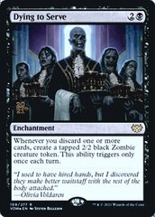 Dying to Serve - Foil - Prerelease Promo