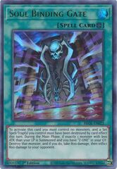 Soul Binding Gate - BROL-EN022 - Ultra Rare - 1st Edition