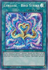 Lyrilusc - Bird Strike - BROL-EN036 - Secret Rare - 1st Edition