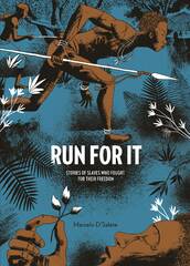 Run For It Hc Slaves Who Fought For Their Freedom (MR) (STL052388)