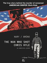 Man Who Shot Chris Kyle An American Legend Hc Vol 01 (MR) (STL204394)