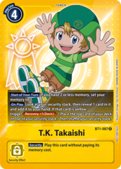 T.K. Takaishi - BT1-087 - R (Official Tournament Pack Vol.3)