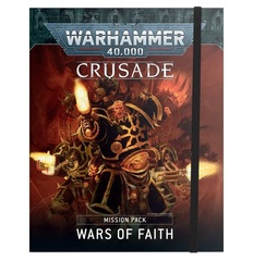 Crusade Mission Pack: Wars Of Faith (English)