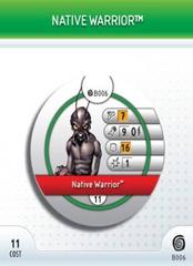 - #B006 Native Warrior