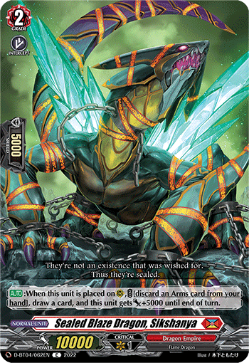 Sealed Blaze Dragon, Sikshanya - D-BT04/062EN - C