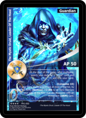 The Mystic Druid, Leader Of The Hood