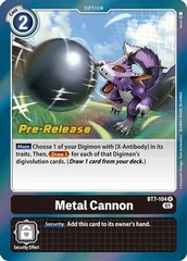 Metal Cannon - BT7-104 - R (Next Adventure Pre-Release Promo)