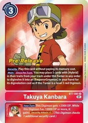 Takuya Kanbara - BT7-085 - R (Next Adventure Pre-Release Promo)