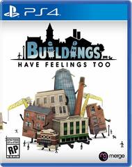 Buildings Have Feelings Too