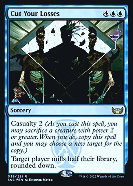 Cut Your Losses - Foil - Prerelease Promo