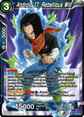 Android 17, Rebellious Will - BT17-046 - UC