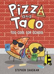 Pizza And Taco Ya Gn Vol 04 Too Cool For School (STL226003)