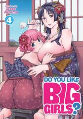 Do You Like Big Girls Gn Vol 04 (MR) (STL226074)