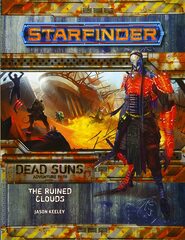 Starfinder Adventure Path #4: The Ruined Clouds (Dead Suns 4 of 6)