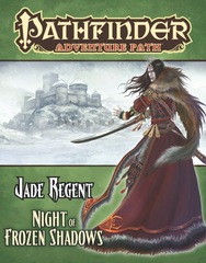 Pathfinder Adventure Path #50: Night of Frozen Shadows (Jade Regent 2 of 6)