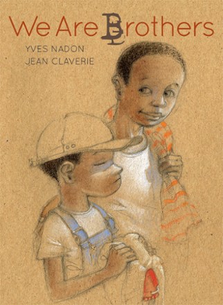 Chronicle Books - We Are Brothers
