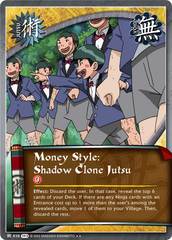 Money Style: Shadow Clone Jutsu