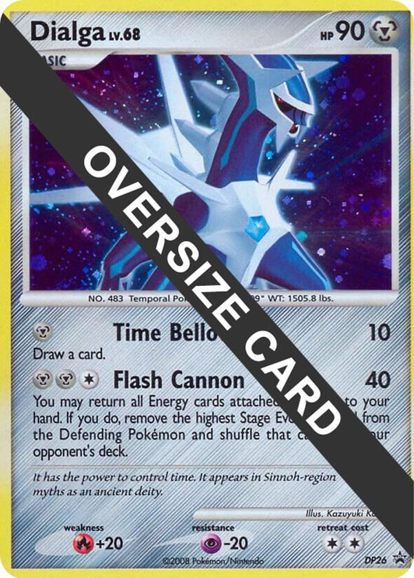 Dialga - DP26 - Oversized Promo Dialga - DP26 - Oversized Promo