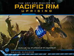Pacific Rim Uprising Art & Making (BOOK)