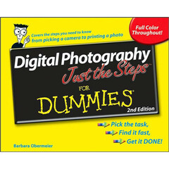 Wiley Publications Book: Digital Photography Just the Steps For Dummies, 2nd Edition by Barbara Obermeier