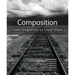 Peachpit Press E-Book: Composition: From Snapshots to Great Shots (First Edition)