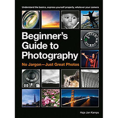 Ilex Press Book: The Beginner's Guide to Photography: Capturing the Moment Every Time, Whatever Camera You Have
