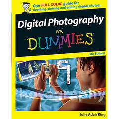 Wiley Publications Book: Digital Photography For Dummies, 5th Edition by  Julie Adair King