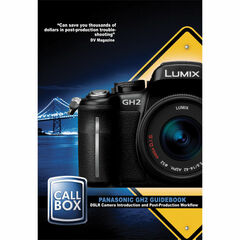 High Road Productions Panasonic GH2 Guidebook: DSLR Camera Introduction and Post-Production Workflow (Download)