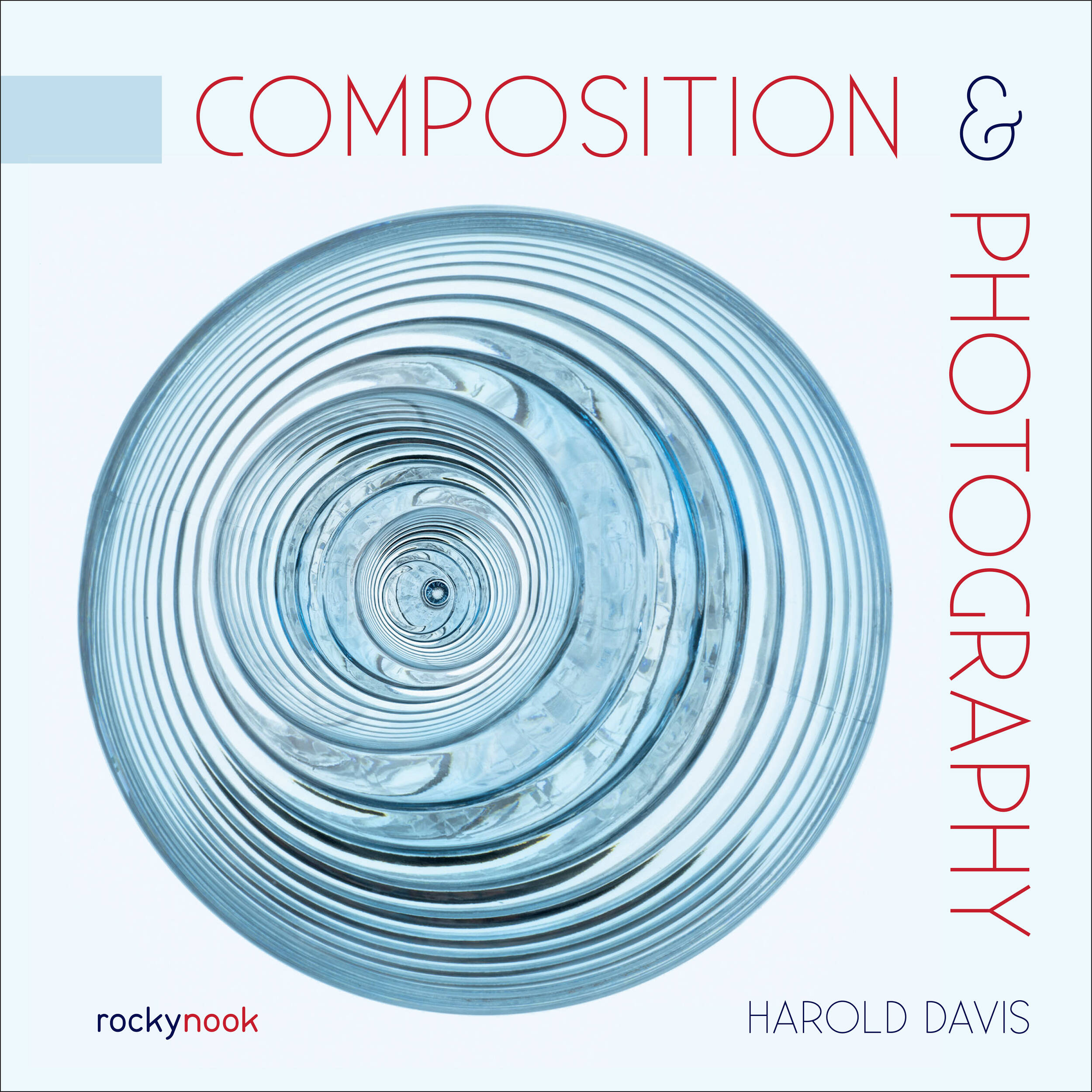 Harold Davis Composition & Photography (Paperback)