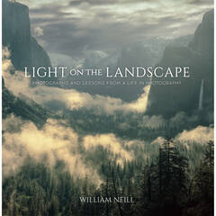 William Neill Light on the Landscape: Photographs and Lessons from a Life in Photography (Paperback)
