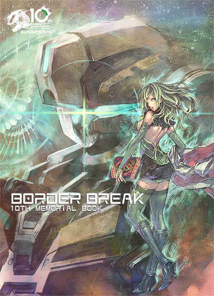 BORDER BREAK 10th Memorial Book (BOOK)