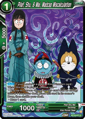 Pilaf, Shu, & Mai, Madcap Miscalculation - BT18-077 - C - Foil