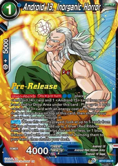 Android 13, Inorganic Horror - BT17-052 - R - Pre-release (Ultimate Squad)