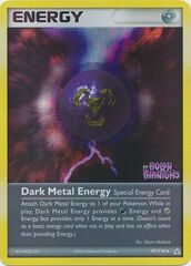 Dark Metal Energy - 97/110 - Uncommon - Reverse Holo