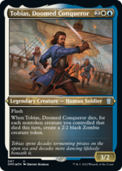 Tobias, Doomed Conqueror (Foil Etched) - Foil