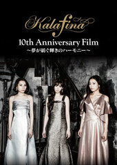 DVD Kalafina 10th Anniversary Film -Yume ga Tsumugu Kagayaki no Harmony-
