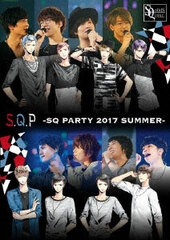 DVD S.Q.P -SQ PARTY 2017 SUMMER-