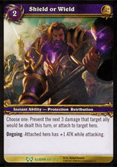 Shield or Wield