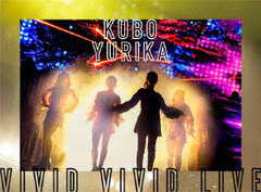 DVD Yurika Kubo / KUBO YURIKA VIVID VIVID LIVE [DVD]