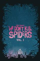 We Dont Kill Spiders Tp Vol 01 (STL236959)