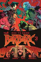 Barbaric Axe To Grind #3 Cvr A Gooden (STL237056)