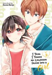 I Think I Turned My Friend Into A Girl Gn Vol 02 (STL237193)