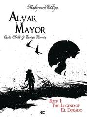 Alvar Mayor Hc Vol 01 Legend Of El Dorado (STL238374)