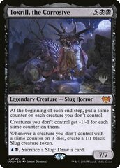 Toxrill, the Corrosive - Foil - Promo Pack