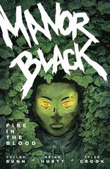 Manor Black Tp Vol 02 Fire In The Blood (STL242591)