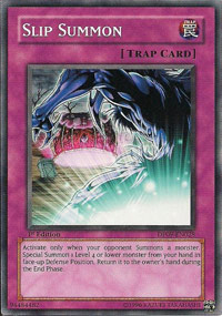 Slip Summon - DP09-EN028 - Common - Unlimited Edition