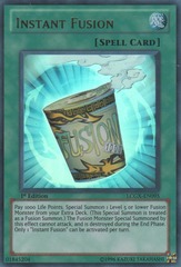 Instant Fusion - LCGX-EN095 - Ultra Rare - 1st Edition